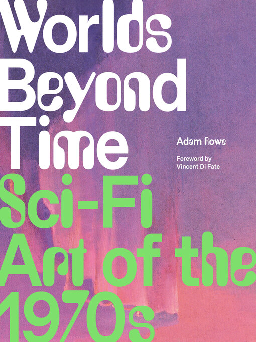 Title details for Worlds Beyond Time by Adam Rowe - Available